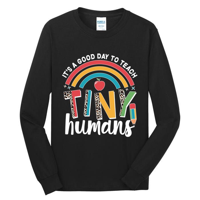 Cute It's A Good Day To Teach Tiny Humans Tall Long Sleeve T-Shirt