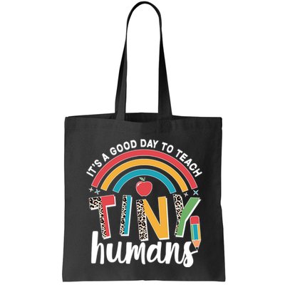 Cute It's A Good Day To Teach Tiny Humans Bag