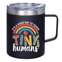 Cute It's A Good Day To Teach Tiny Humans 12oz Stainless Steel Coffee Mug