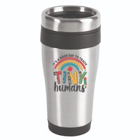 Cute It's A Good Day To Teach Tiny Humans 16oz Travel Tumbler