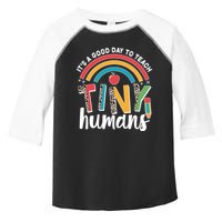 Cute It's A Good Day To Teach Tiny Humans Toddler Fine Jersey T-Shirt