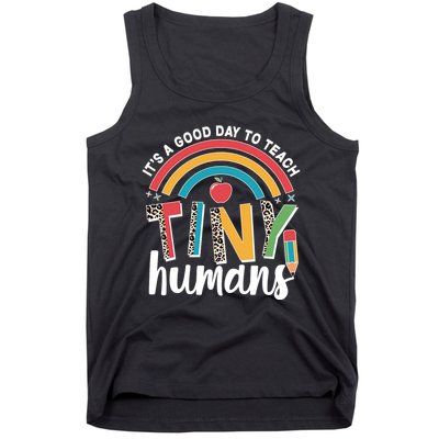 Cute It's A Good Day To Teach Tiny Humans Tank Top