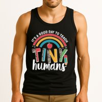 Cute It's A Good Day To Teach Tiny Humans Tank Top