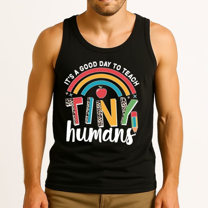 Cute It's A Good Day To Teach Tiny Humans Tank Top