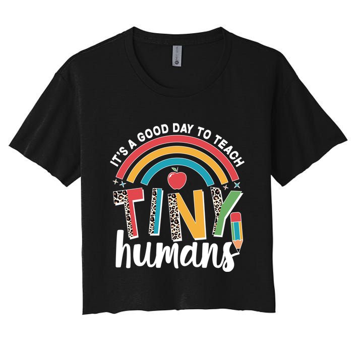 Cute It's A Good Day To Teach Tiny Humans Crop Top