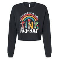 Cute It's A Good Day To Teach Tiny Humans Cropped Pullover Crew