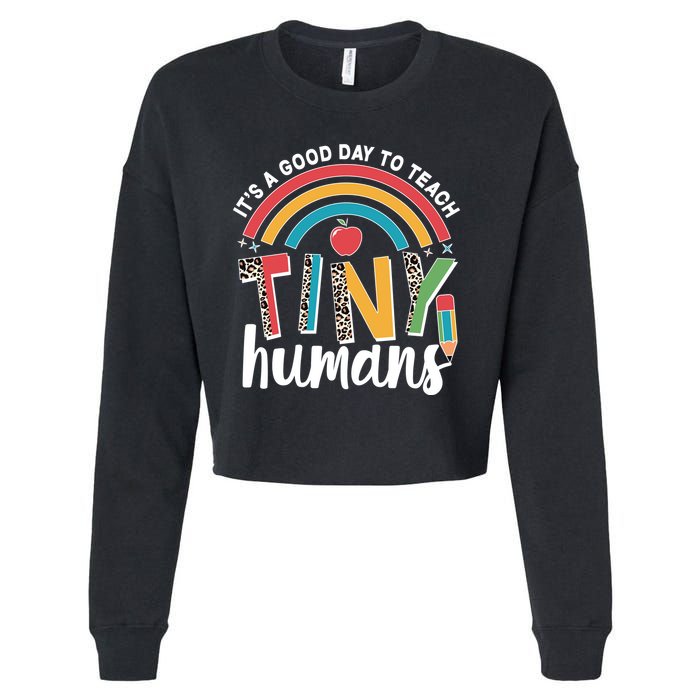 Cute It's A Good Day To Teach Tiny Humans Cropped Pullover Crew