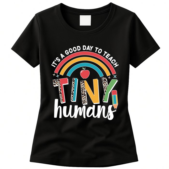 Cute It's A Good Day To Teach Tiny Humans Womens T-Shirt