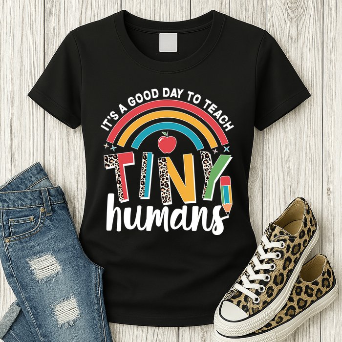Cute It's A Good Day To Teach Tiny Humans Womens T-Shirt