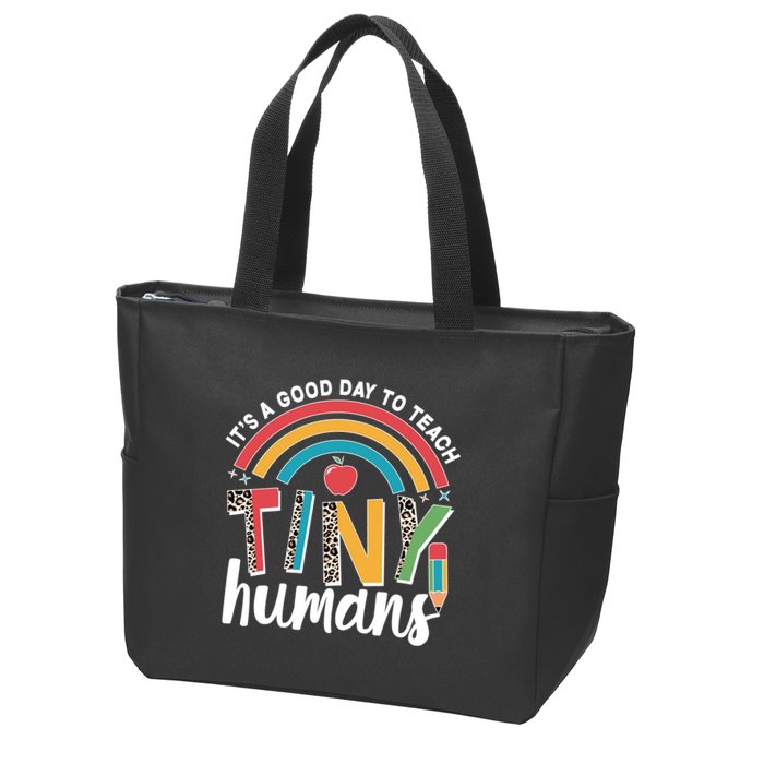 Cute It's A Good Day To Teach Tiny Humans Zip Tote Bag