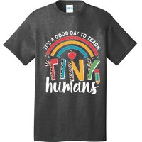 Cute It's A Good Day To Teach Tiny Humans T-Shirt