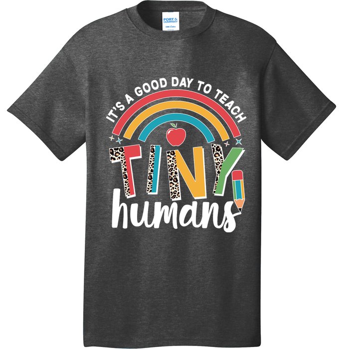 Cute It's A Good Day To Teach Tiny Humans T-Shirt