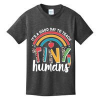 Cute It's A Good Day To Teach Tiny Humans Kids T-Shirt