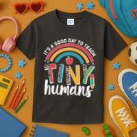 Cute It's A Good Day To Teach Tiny Humans Kids T-Shirt