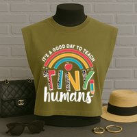 Cute It's A Good Day To Teach Tiny Humans Garment-Dyed Women's Muscle Tee