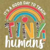 Cute It's A Good Day To Teach Tiny Humans Garment-Dyed Women's Muscle Tee