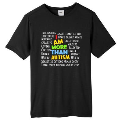 Cute I Am More Than Autism Gift Gift Tall Fusion ChromaSoft Performance T-Shirt