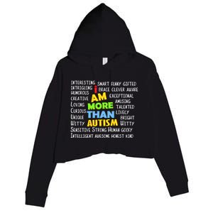 Cute I Am More Than Autism Gift Gift Crop Fleece Hoodie