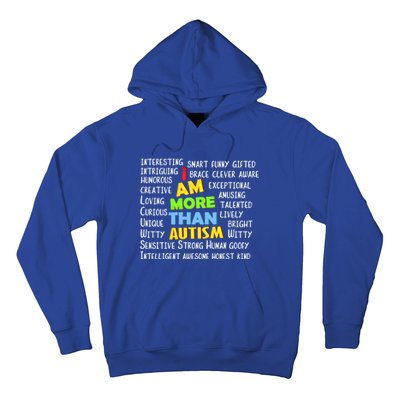 Cute I Am More Than Autism Gift Gift Hoodie