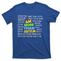 Cute I Am More Than Autism Gift Gift T-Shirt