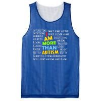 Cute I Am More Than Autism Gift Gift Mesh Reversible Basketball Jersey Tank