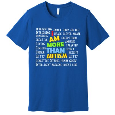 Cute I Am More Than Autism Gift Gift Premium T-Shirt