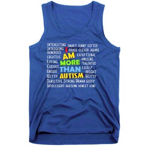 Cute I Am More Than Autism Gift Gift Tank Top