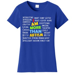 Cute I Am More Than Autism Gift Gift Women's T-Shirt