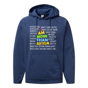 Cute I Am More Than Autism Gift Gift Performance Fleece Hoodie