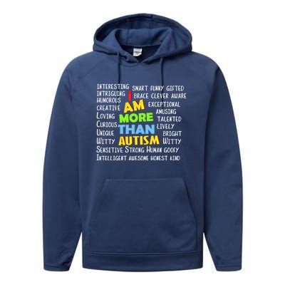 Cute I Am More Than Autism Gift Gift Performance Fleece Hoodie