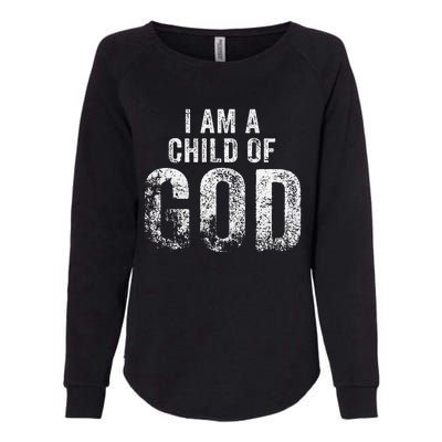 Christian I Am A Child Of God Withstand Womens California Wash Sweatshirt