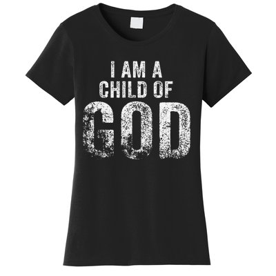 Christian I Am A Child Of God Withstand Women's T-Shirt