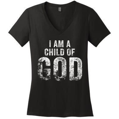 Christian I Am A Child Of God Withstand Women's V-Neck T-Shirt