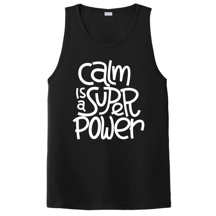 Calm Is A Super Power PosiCharge Competitor Tank