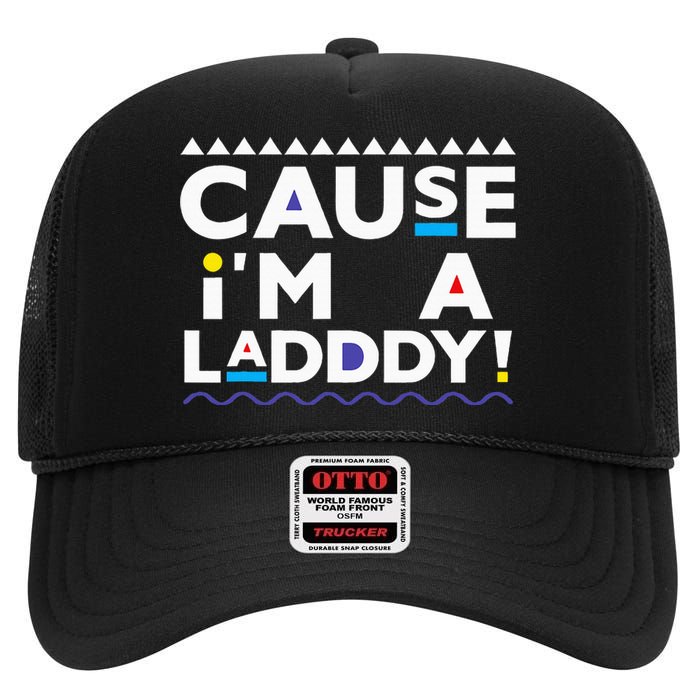 Cause IM A Lady 90s High Crown Mesh Back Trucker Hat