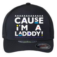 Cause IM A Lady 90s Flexfit Unipanel Trucker Cap