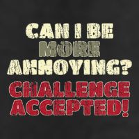 Can I Be More Annoying Challenge Accepted 7 Panel Mesh Trucker Snapback Hat