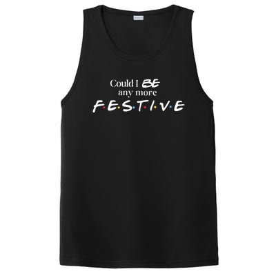 Could I Be Any More Festive Friends Show Holiday Gift Rest In Peace PosiCharge Competitor Tank