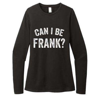 Can I Be Frank Vintage Funny Sarcasm Womens CVC Long Sleeve Shirt