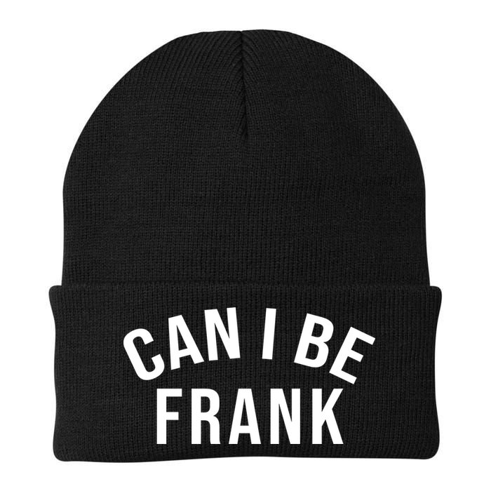 Can I Be Frank Funny Sarcasm Beanie
