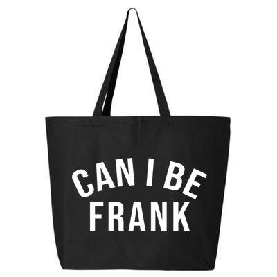 Can I Be Frank Funny Sarcasm 25L Jumbo Tote