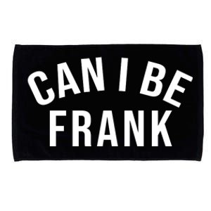 Can I Be Frank Funny Sarcasm Microfiber Hand Towel