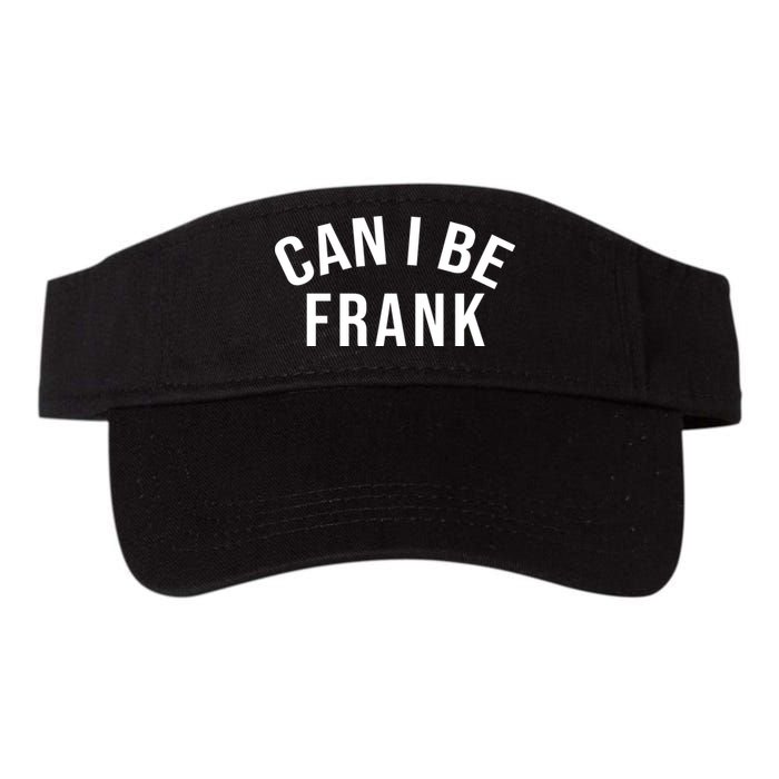 Can I Be Frank Funny Sarcasm Visor