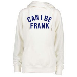 Can I Be Frank Funny Sarcasm Womens Funnel Neck Pullover Hood