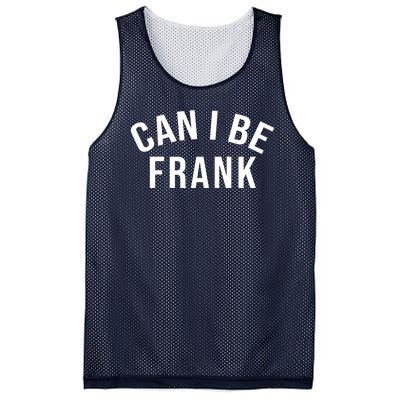 Can I Be Frank Funny Sarcasm Mesh Reversible Basketball Jersey Tank