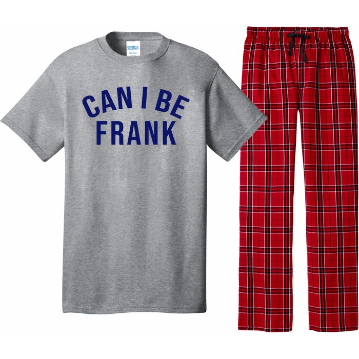 Can I Be Frank Funny Sarcasm Pajama Set