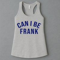 Can I Be Frank Funny Sarcasm Womens Tank Top