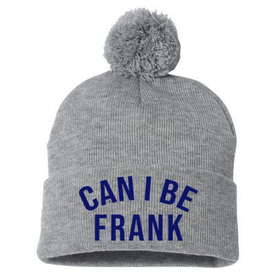 Can I Be Frank Funny Sarcasm Pom Pom 12in Knit Beanie