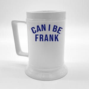 Can I Be Frank Funny Sarcasm Beer Stein