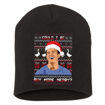 Could I Be Any More Merry Chandler Bing Christmas Rip Rest In Peace Short Acrylic Beanie